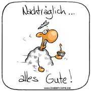 nachträglich alles Gute.jpg